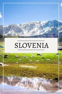 the ultimate slovenia itinerary